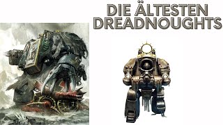 Die ältesten loyalen Dreadnoughts  Warhammer 40k Lore Deutsch German  für Neulinge [upl. by Ennazzus]