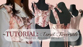 DIY TUTORIAL Corset Reversible con molderia gratis [upl. by Latsyc]