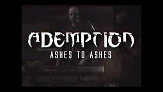 Ademption  Ashes to Ashes  The Making of And From The Ashes [upl. by Nawuq]