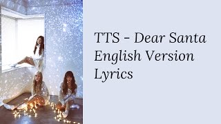 Girls Generation TTS  Dear Santa English Version Lyrics [upl. by Earahs]