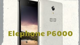 Смартфон Elephone P6000 коротко о главном [upl. by Arutek]