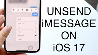 How To Unsend iMessages On iOS 17 [upl. by Rahab205]