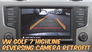 Volkswagen Golf MK7 Highline Reversing Camera Retrofit [upl. by Yasmin]