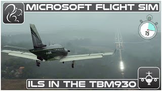 TBM 930 ILS Approach  HOW TO in under 15 Minutes  Microsoft Flight Simulator [upl. by Brandea888]