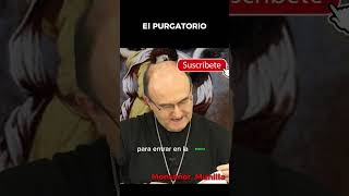 ¿Qué es el purgatorio Monseñor Munilla  Catecismo de la Iglesia Católica [upl. by Anirba]