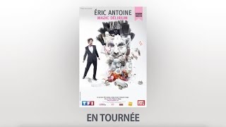 Eric Antoine ⎜Bandeannonce quotMagic Déliriumquot théâtre [upl. by Travus]