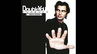 Double You  Forever Special edition DJs [upl. by Nithsa662]