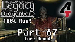 Legacy of the Dragonborn Dragonborn Gallery  Part 67 Lore Hound [upl. by Aia]