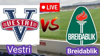 Vestri VS Breidablik Today Football Live Match [upl. by Erual]