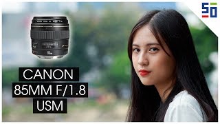 Canon 85mm f18 USM  Ống kính cơ bản cho người chụp ảnh chân dung [upl. by Ashbey248]