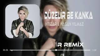 İntizar amp Hasan Yılmaz  Düzelir Be Kanka  Furkan Demir Remix   Bırak Herkes Seni Mutlu Sansın [upl. by Bunnie]