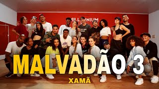 MALVADÃO 3  Xamã Coreografia MILLENNIUM 🇧🇷 [upl. by Neened]