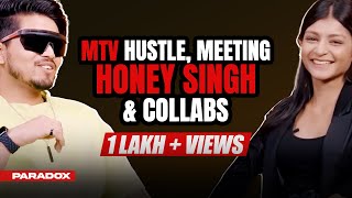 Paradox On Meeting Honey Singh MTV Hustle’s Reality  Sadhika Sehgal  EP13  Mens Locker Room [upl. by Suter]