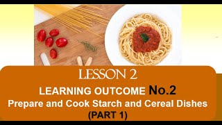 TLE COOKERY 10  Lesson 2 LO2 Prepare and Cook Starch and Cereal Dishes PART 1 [upl. by Alyag]