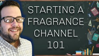 INSIDE BEING A FRAGRANCE REVIEWER EPISODE 1  Starting a Fragrance Channel 101 [upl. by Jobina334]