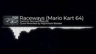 Dominic Ninmark  Raceways Mario Kart 64 Remix Quad Reverb [upl. by Epp]