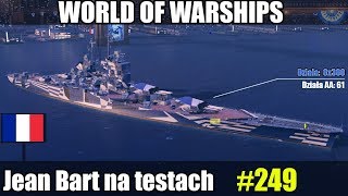 Jean Bart  World of Warships  Testy wspaniałego pancernika [upl. by Aicirtam]