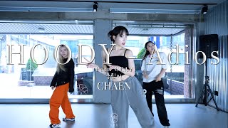 춤린이반 CHAEN Choreography  HOODY  Adios Feat GRAY [upl. by Grove]