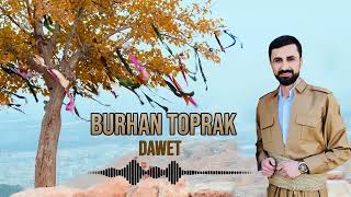 BURHAN TOPRAK  DAWETA AMEDÊ ZINDÎBurhanToprakOfficial [upl. by Nowahs]