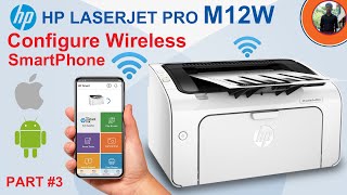 Part 3 Hp Eprint Hp laserjet Pro M12W  How To Connect Mobile Print [upl. by Ahsiener]