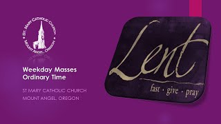 4th Week of Lent Tuesday Mass March 12 2024 at 645 AM [upl. by Iggy]