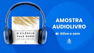 O silêncio vale ouro  Amostra  Editora Sextante Audiolivro [upl. by Aicenek454]