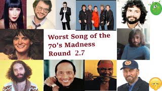 Worst Song of the 70s Madness Round 27 [upl. by Aseiram]