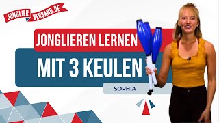 Jonglieren mit 3 Keulen  Jonglieren lernen  Tutorial  Jonglierversandde  Sophia [upl. by Amol]