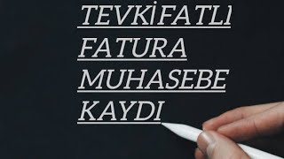 TEVKİFATLI FATURA MUHASEBE KAYDI [upl. by Nobell]