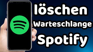 wie kann man bei Spotify die Warteschlange löschen 2023 [upl. by Eelyrehc]