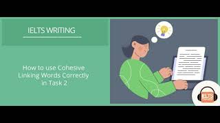 How to use cohesive linking words correctly in IELTS Writing Task 2 [upl. by Babcock]