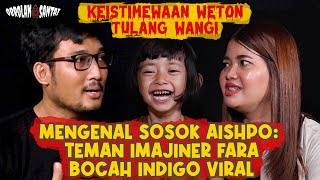 Fara si Anak Indigo Keistimewaan Weton Tulang Wangi [upl. by Pisarik411]