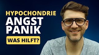 Überwinde Deine Hypochondrie Ängste kontrollieren [upl. by Savick502]