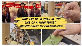 Day 134 of My Miniature Diary  Driven nuts by the Chandelier [upl. by Renault277]