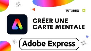 Comment faire une carte mentale sur Adobe Express [upl. by Olim]