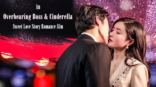 Overbearing Boss amp Cinderella Sweet Love Story Romance film Full Movie HD [upl. by Dardani]