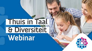 Webinar Thuis in Taal en Diversiteit op school en in de kinderopvang [upl. by Inobe]