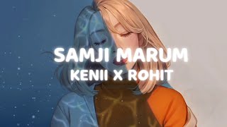 Samji Marum Lyrics  Kenii Elangbam ft Rohit Tayenjam  Mushi Mushi Ngaliba [upl. by Naitsirhc456]