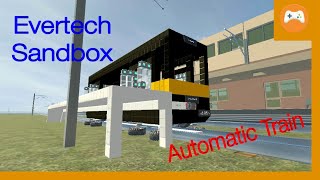 Evertech Sandbox Automatic Train DPSAutoTrain50  🎂1000 subs Download Unlock [upl. by Ellerehc833]