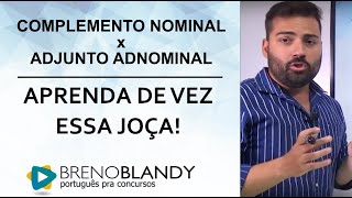 Complemento Nominal x Adjunto Adnominal  Aprenda de vez essa joça [upl. by Jaquenette]