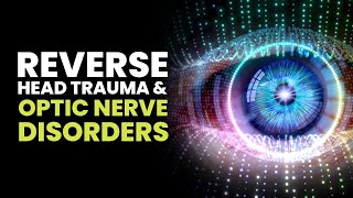 Nystagmus  Reverse Head Trauma amp Optic Nerve Disorders  Overcome Reduced Vision amp Balance Eyes [upl. by Nylsoj]