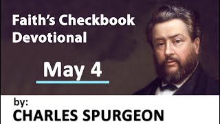 MAY 4  Victory in Reverses  Charles Spurgeon  Devotional Updated  Faiths Checkbook [upl. by Prosper185]