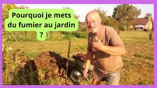 Pourquoi mettre du fumier dans son jardin [upl. by Florine464]