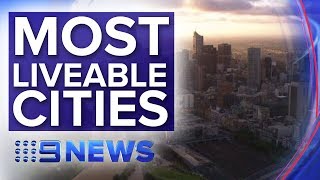 Three Australian cities among the ‘most liveable’ in the world  Nine News Australia [upl. by Ainessej579]