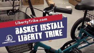 Liberty Trike  Installing a Front Basket on the Liberty Trike [upl. by Trinetta]