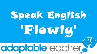 Speak English Flowly [upl. by Julianne]