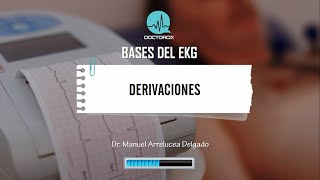 BASES DEL EKG  DERIVACIONES [upl. by Rosecan]