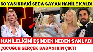 Seda Sayan 60 Yaşında Hamile Kaldı Hamileliğini Neden Sakladı Eşi Çağlar Ötken İtiraf Etti [upl. by Mufinella]