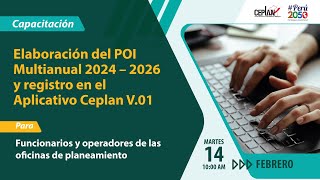 CapacitaciónCeplan Elaboración del POI Multianual 20242026 y registro en el Aplicativo Ceplan V01 [upl. by Daniala]