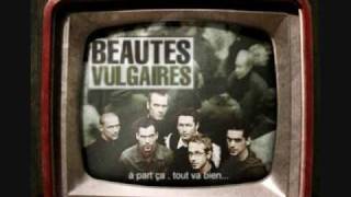 Beautés Vulgaires  Laisse Aller [upl. by Adilen]